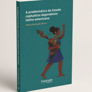 A problemática do Estado capitalista dependente latino-americano